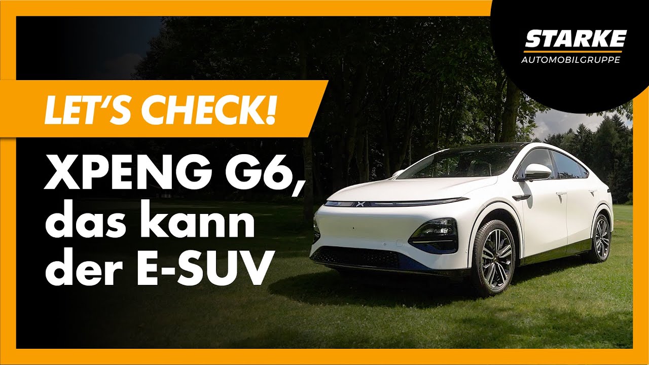 Zukunft der E-Mobilit&auml;t? - Let's Check!: Der XPENG G6