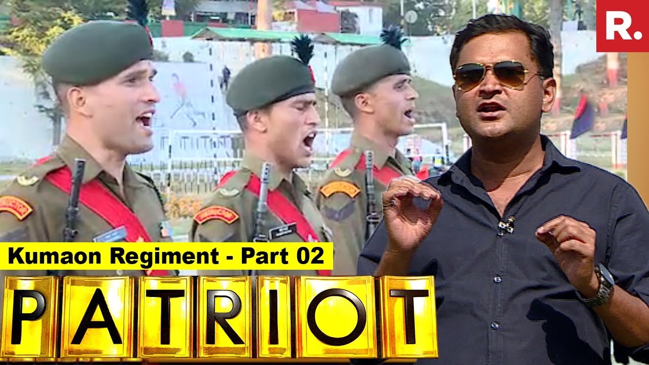Kumaon Regiment - The Pride Of Indian Army | Patriot With Major Gaurav Arya - Part 2