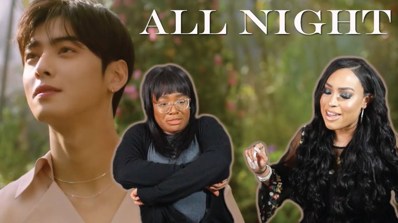 ASTRO - ALL NIGHT MV REACTION