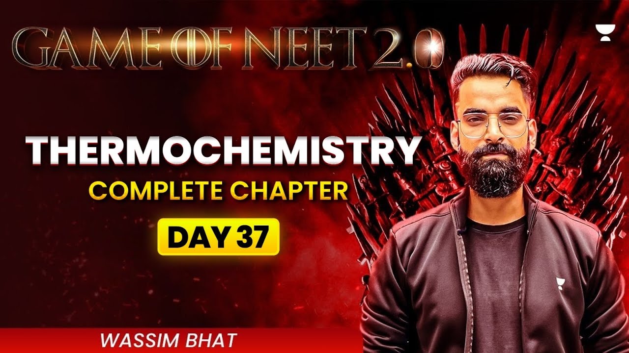 Game of Neet 2.0 ⚔️ | Thermochemistry | NEET 2025 | Wassim Bhat