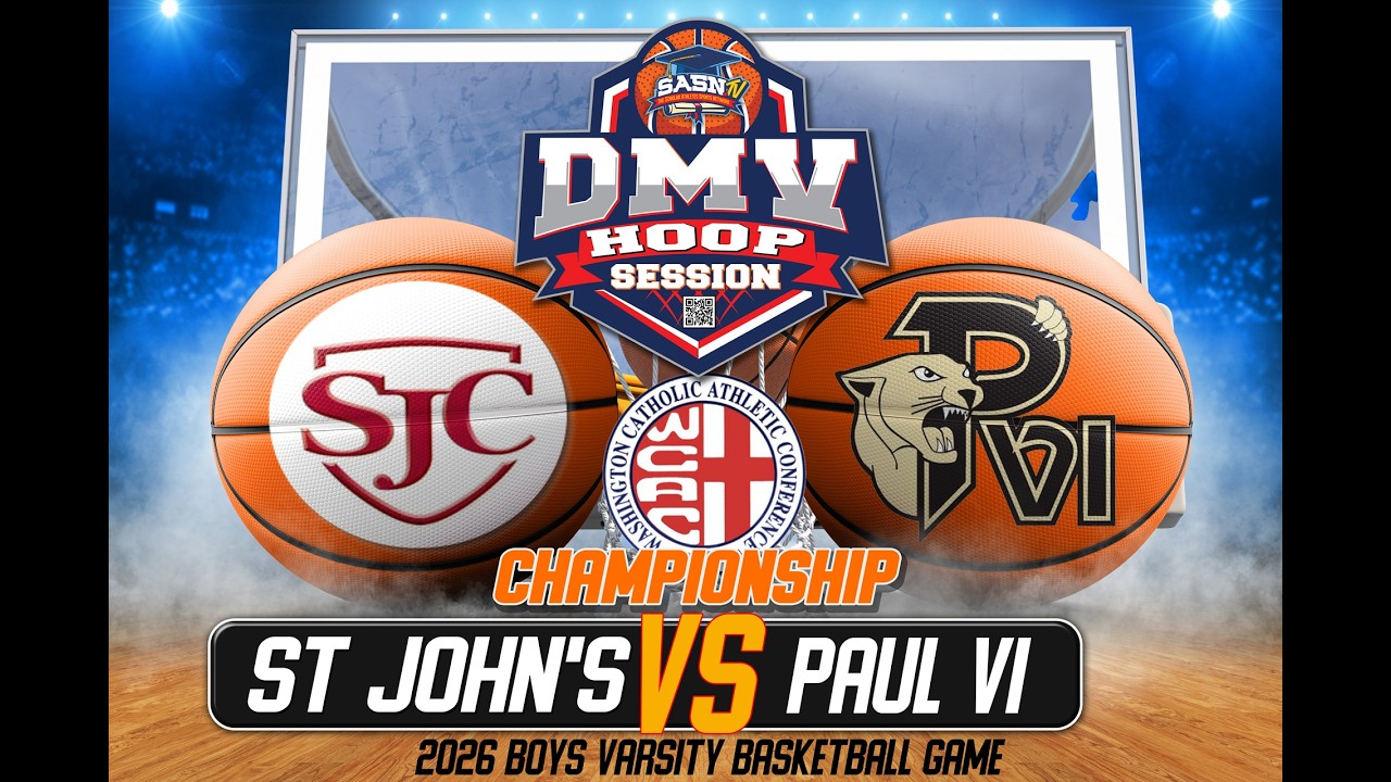 Paul VI Panthers vs St John's Cadets | WCAC Championship (FULL GAME) | DMV Hoop Session