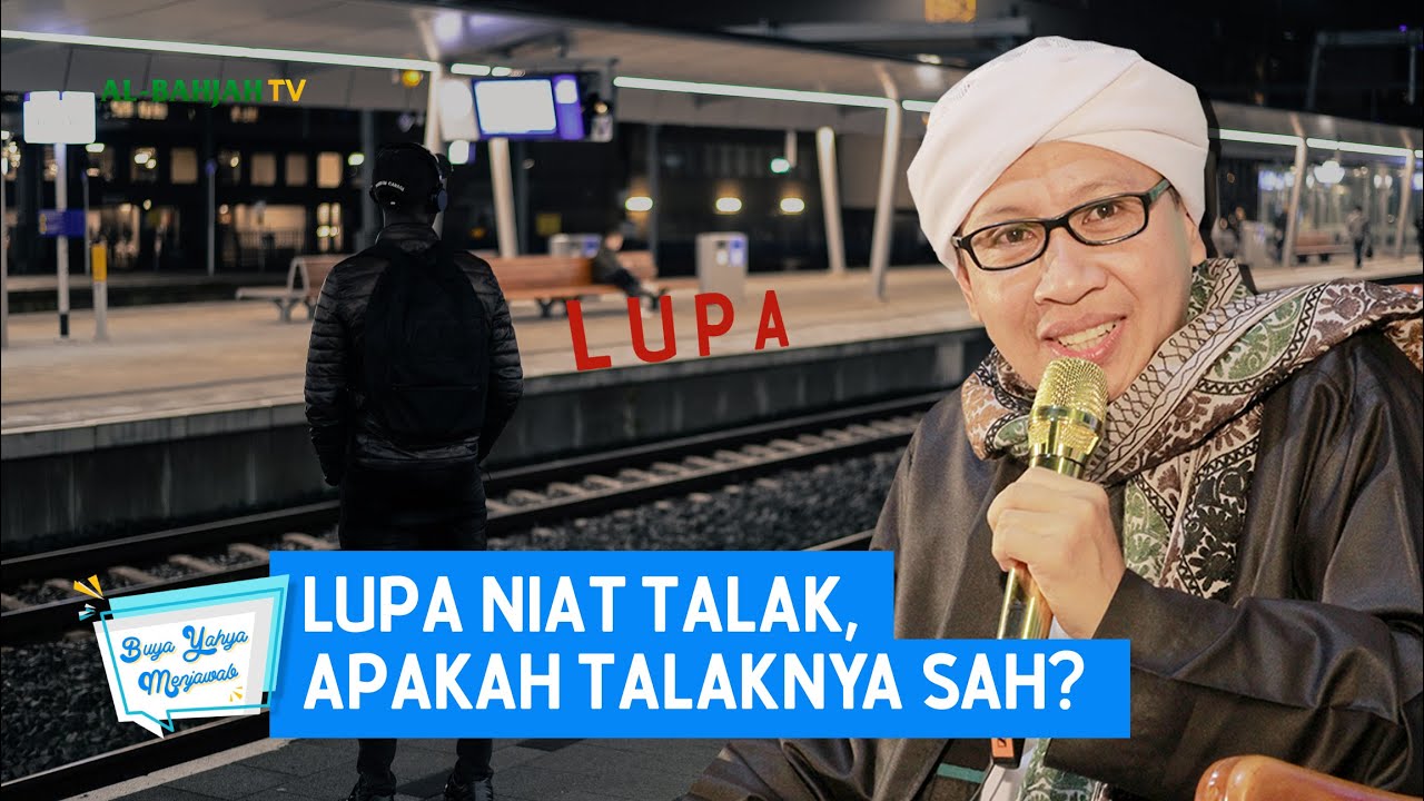 Lupa Niat Talak, Apakah Talaknya Sah ? - Buya Yahya Menjawab