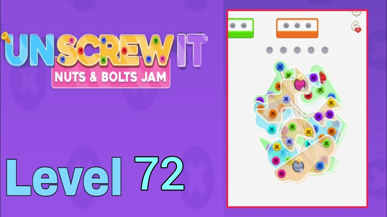 Unscrew it Level 72