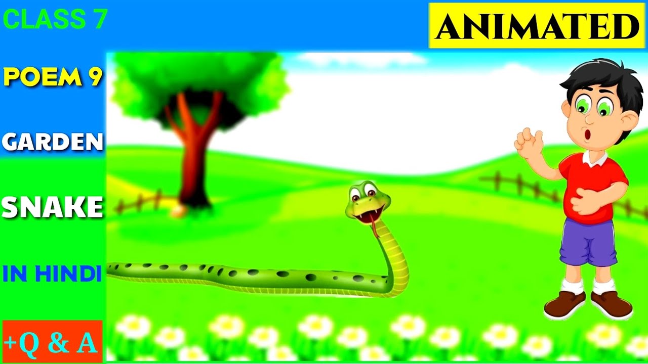 Garden Snake Poem Class 7 | Class 7 English | Garden snake Quest. & Ans. | Animated poem | हिंदी मे