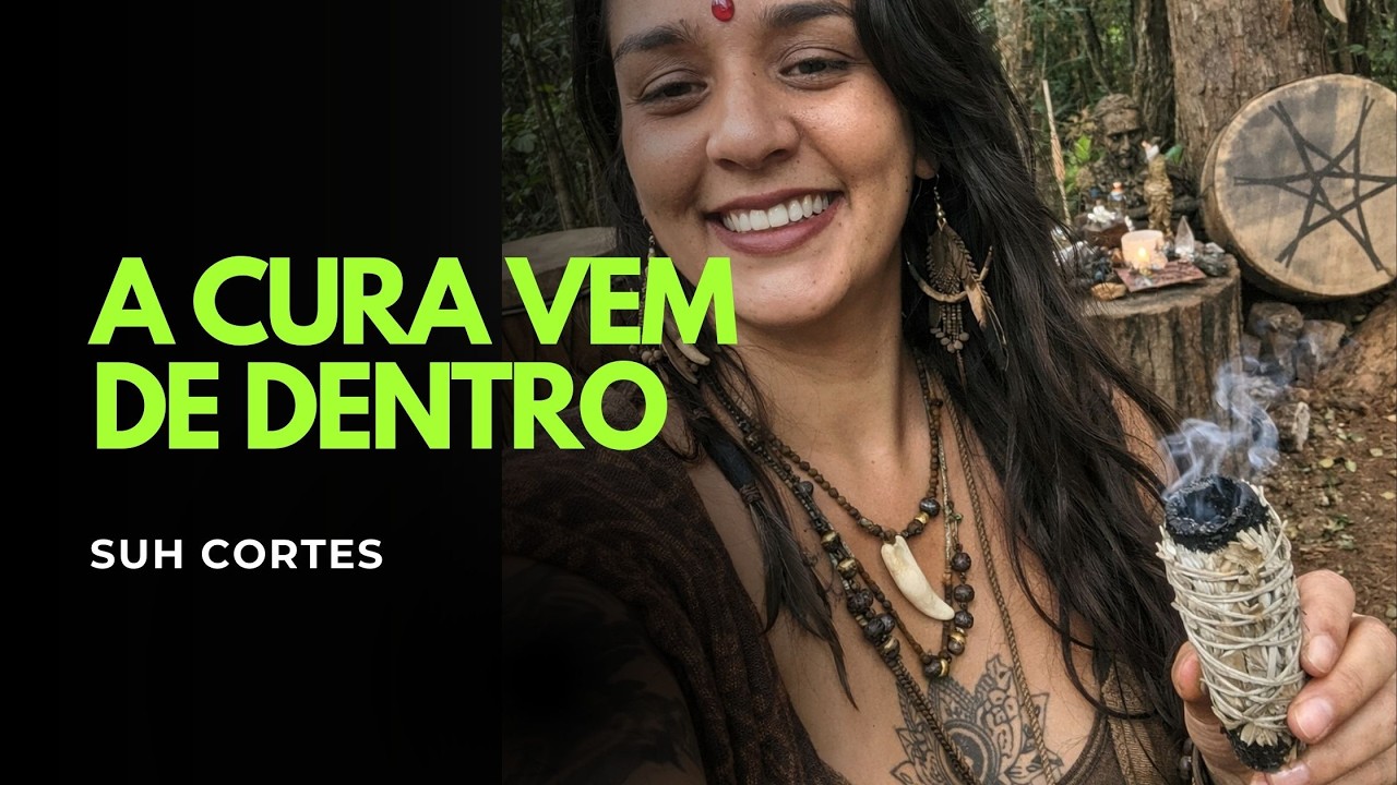 A cura vem de dentro!