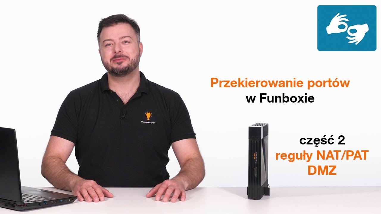 💡 ORANGE EKSPERT - 👉 Przekierowanie port&oacute;w w Funbox &ndash; przekierowanie port&oacute;w i DMZ&ndash; część 2 - PJM