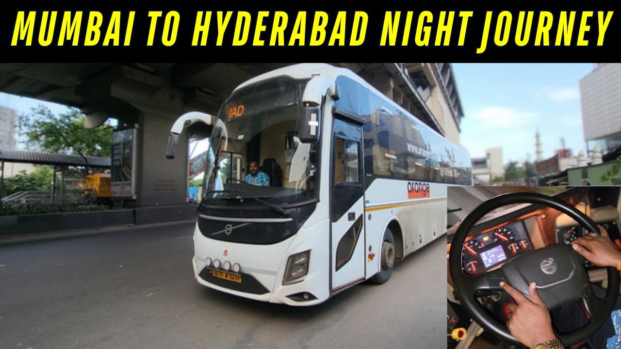Mumbai To Hyderabad in Orange Travels Volvo 9600 | Absolute Comfort