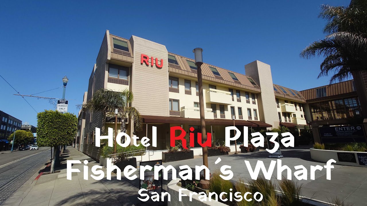 Hotel RIU Plaza Fisherman&acute;s Wharf San Francisco 🇺🇸 4K
