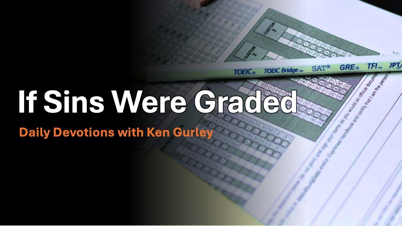 If Sins Were Graded