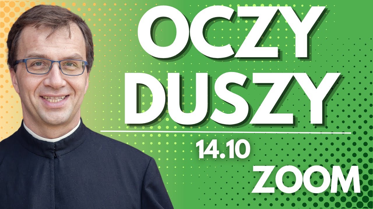 Oczy duszy | Remi Recław SJ | Zoom - 14.10.2025