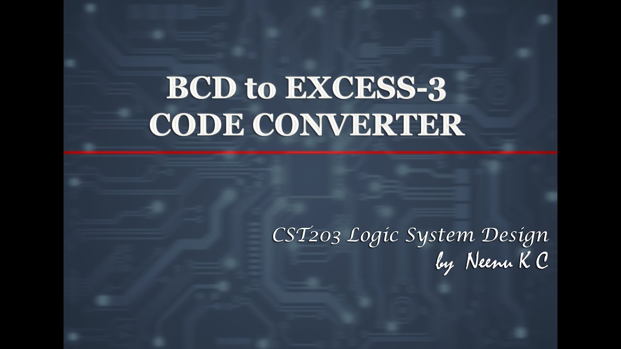 BCD to EXCESS-3 CODE CONVERTER