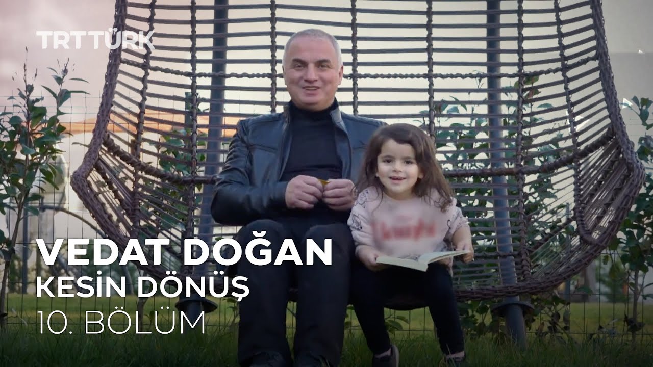 Vedat Doğan l Kesin Dönüş - 10. Bölüm