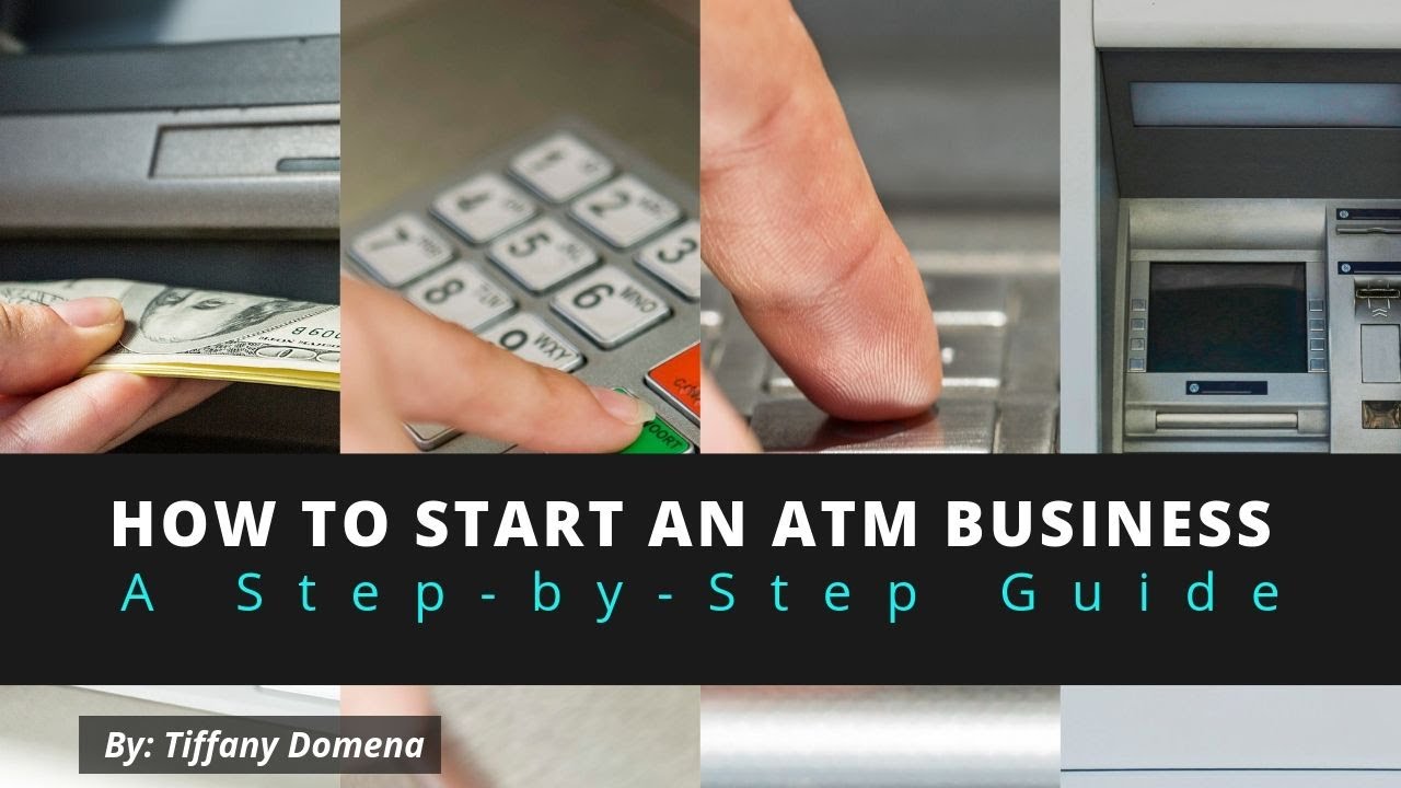 How to Start an ATM Business | A Step-by-Step Guide