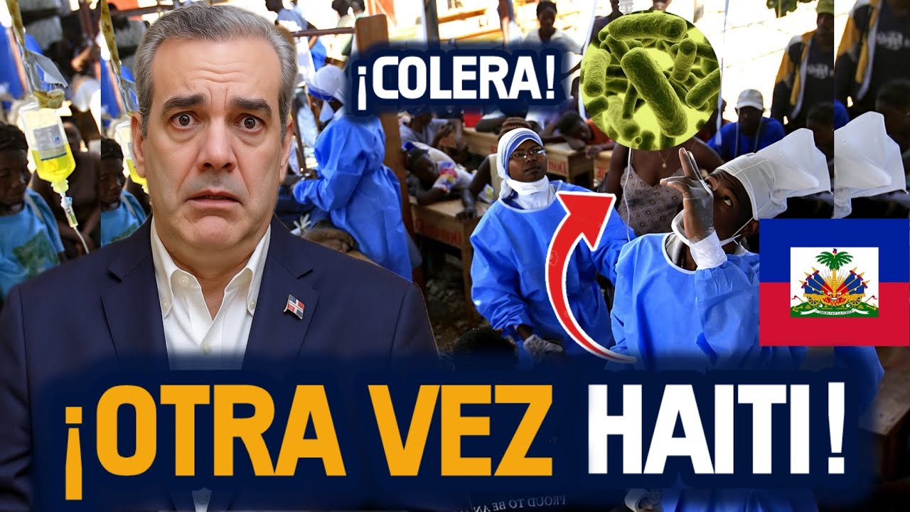 ⚠️¡PELIGRO EN LA FRONTERA! ¡Un Brote de cólera en HAITI amenaza RD!