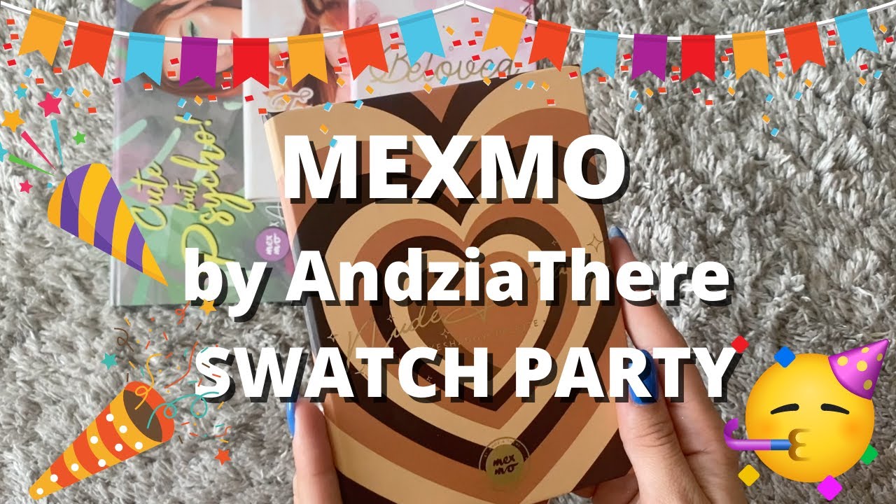SWATCH PARTY: MEXMO by AndziaThere 🎉