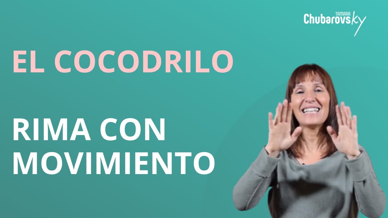 El cocodrilo, Rima con Movimiento, de Tamara Chubarovsky