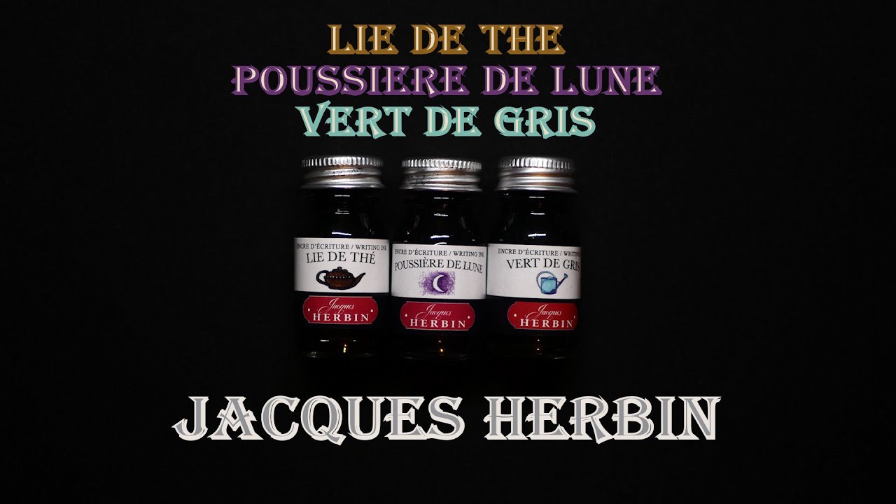Encres Jacques Herbin :  Lie De Thé, Vert De Gris, Poussière De Lune