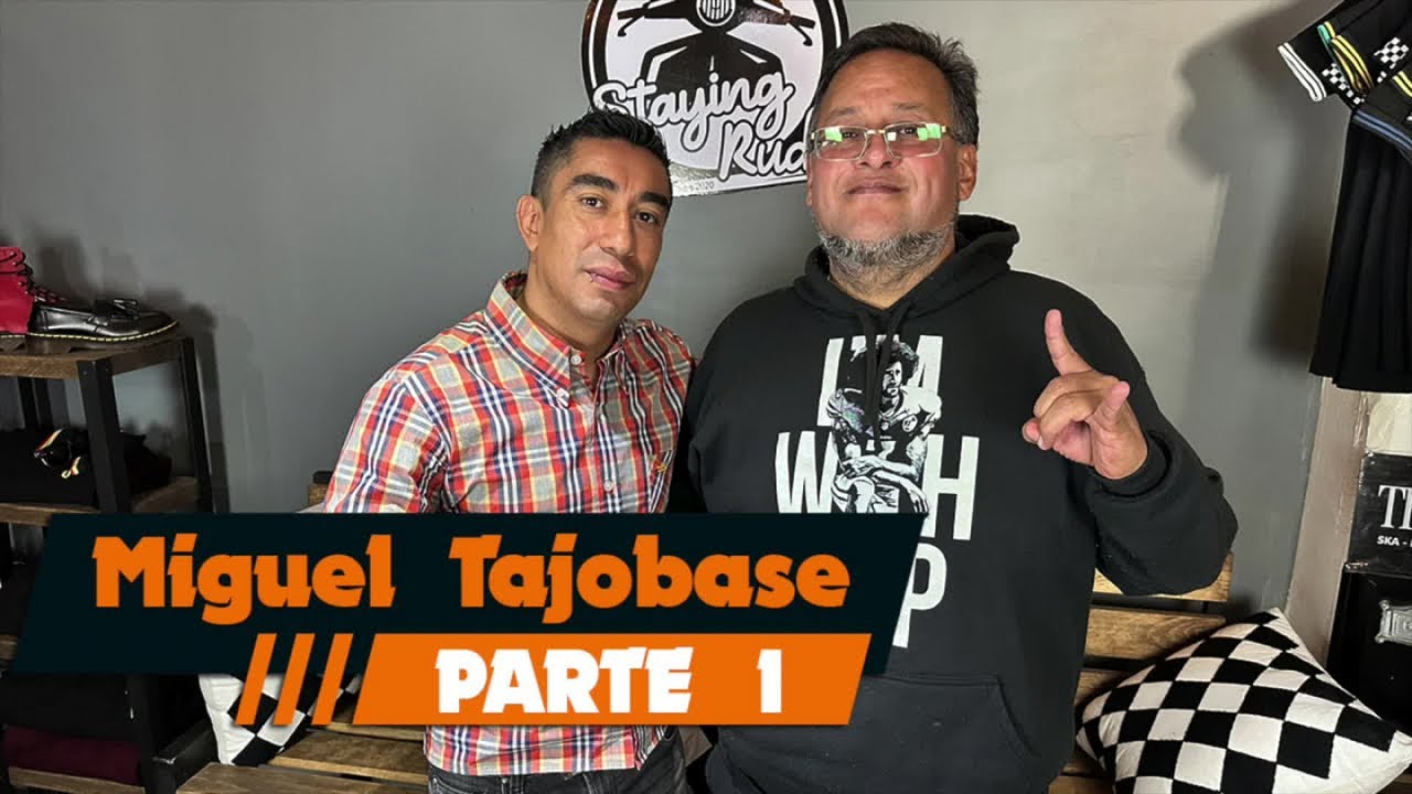 El Pulso Del Ska - Miguel Tajobase - Parte 1