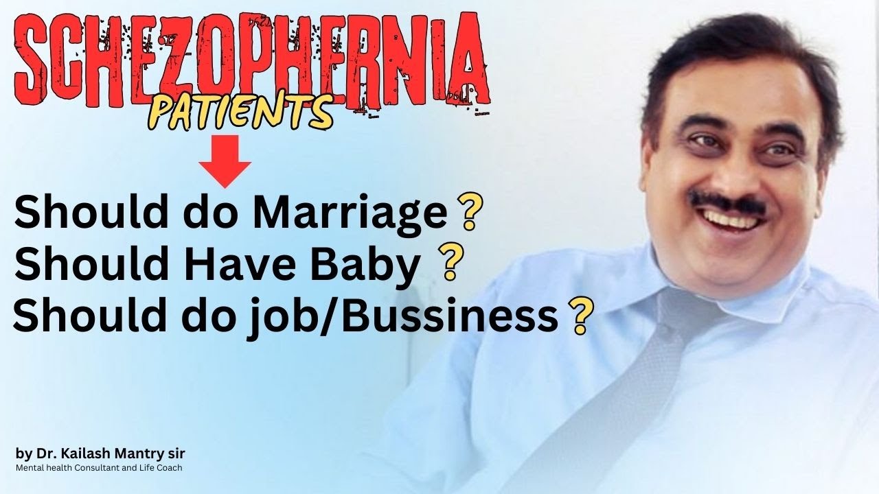 Schizophrenia patients doubts about marriage, having a baby, and employment.