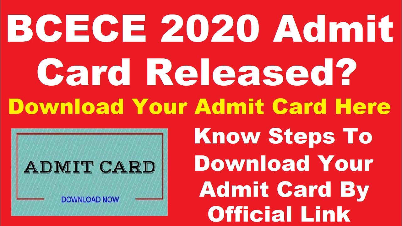BCECE 2020 Admit Card (Released?) - Check How to Download Your BCECE Hall Ticket By Official Link