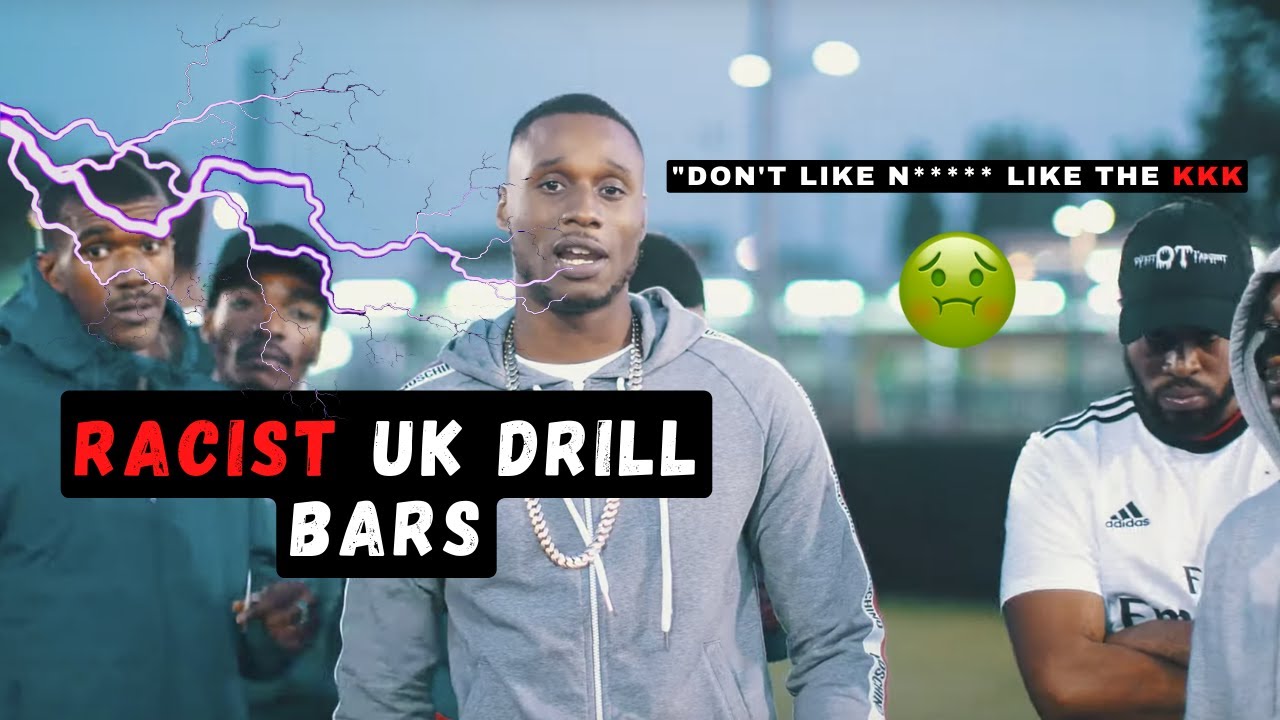 UK DRILL: RACIST BARS
