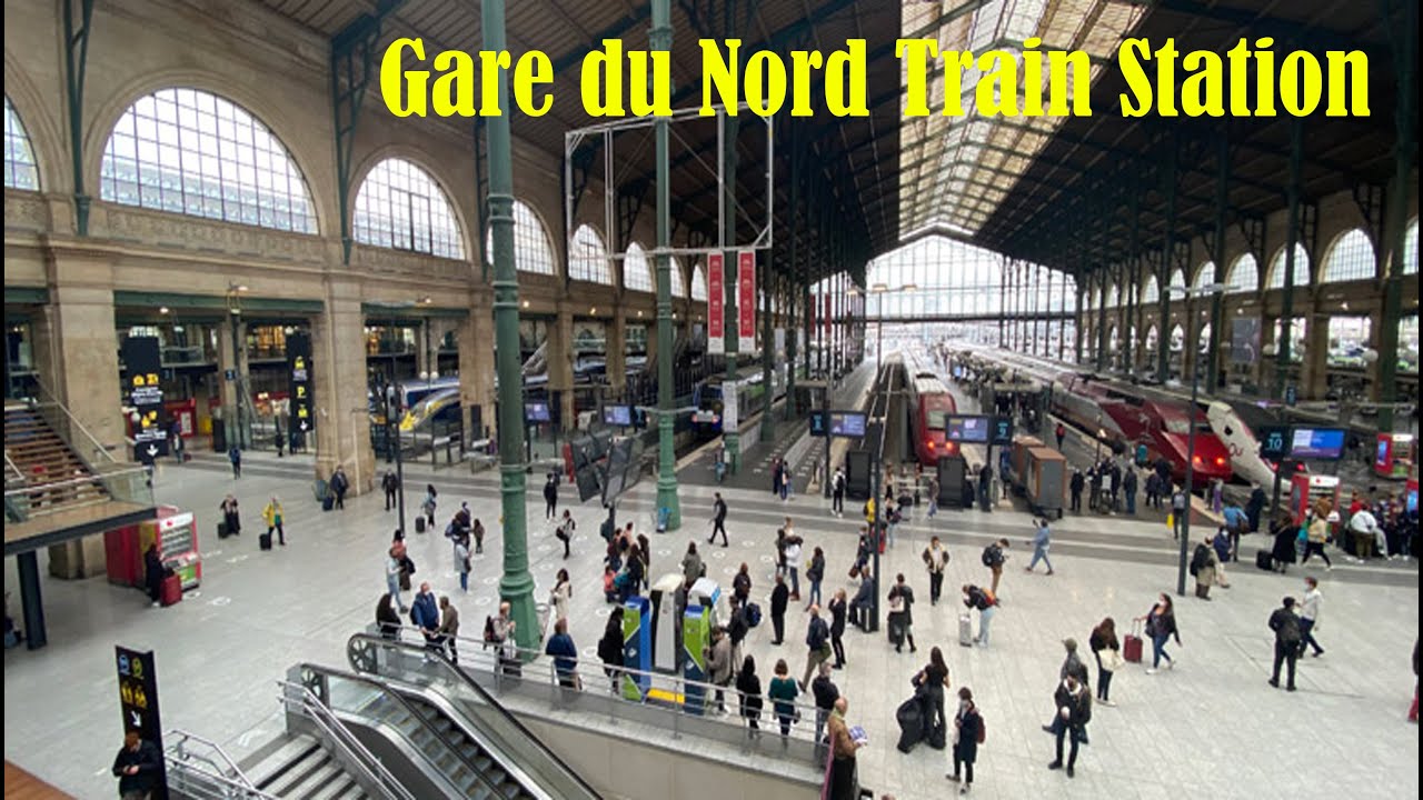 Walking tour of Gare du Nord Train Station, France Train Station