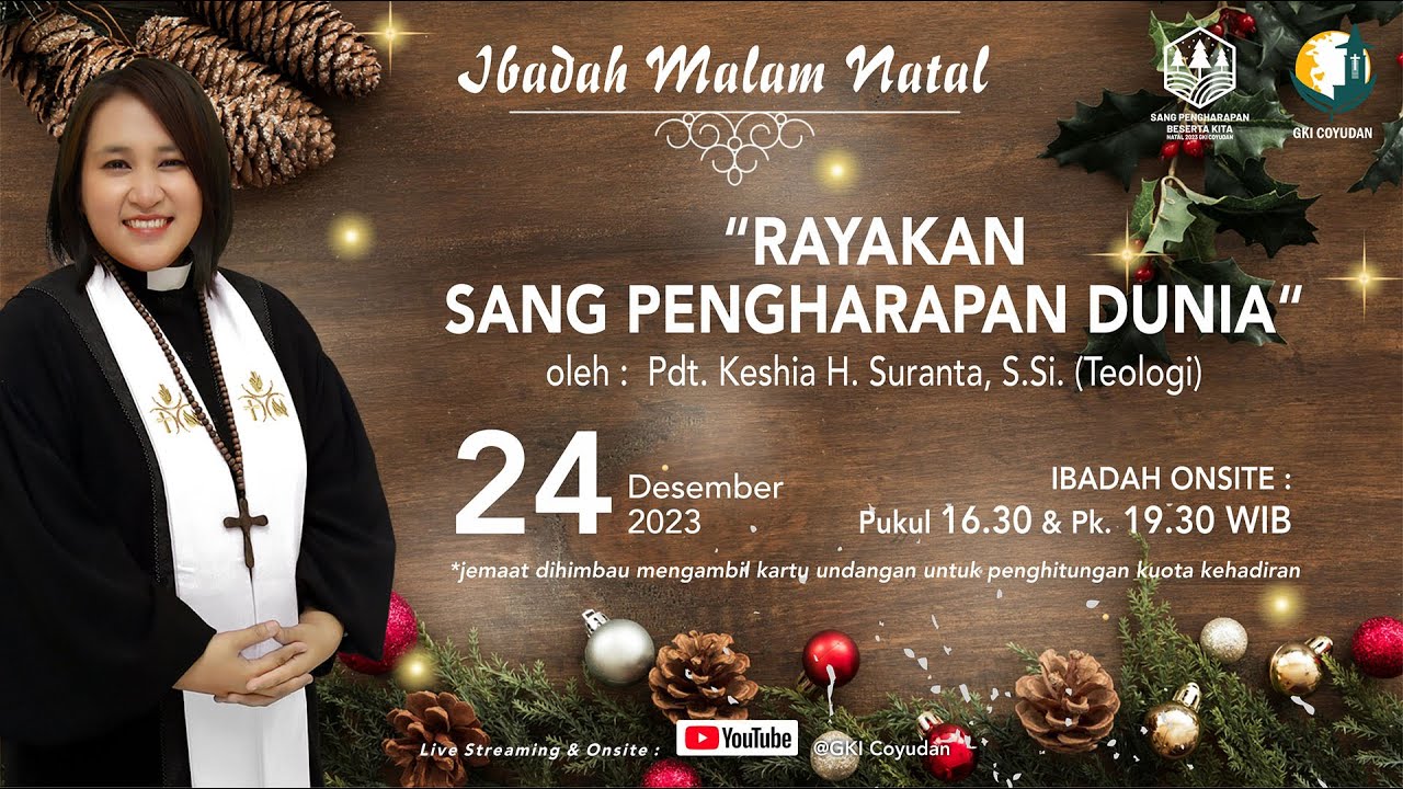 IBADAH MALAM NATAL   Pkl. 19.30 WIB  -24 Desember 2023