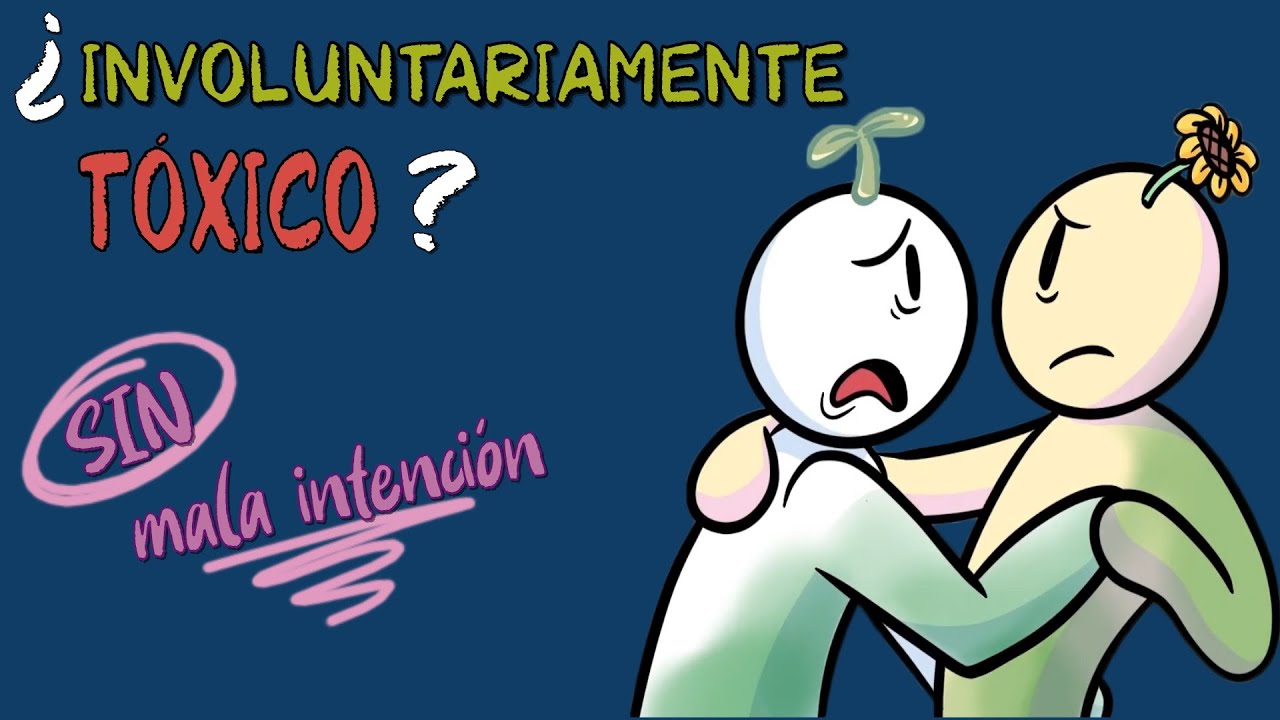 6 señales de que eres TÓXICO INVOLUNTARIAMENTE (sin mala intención)