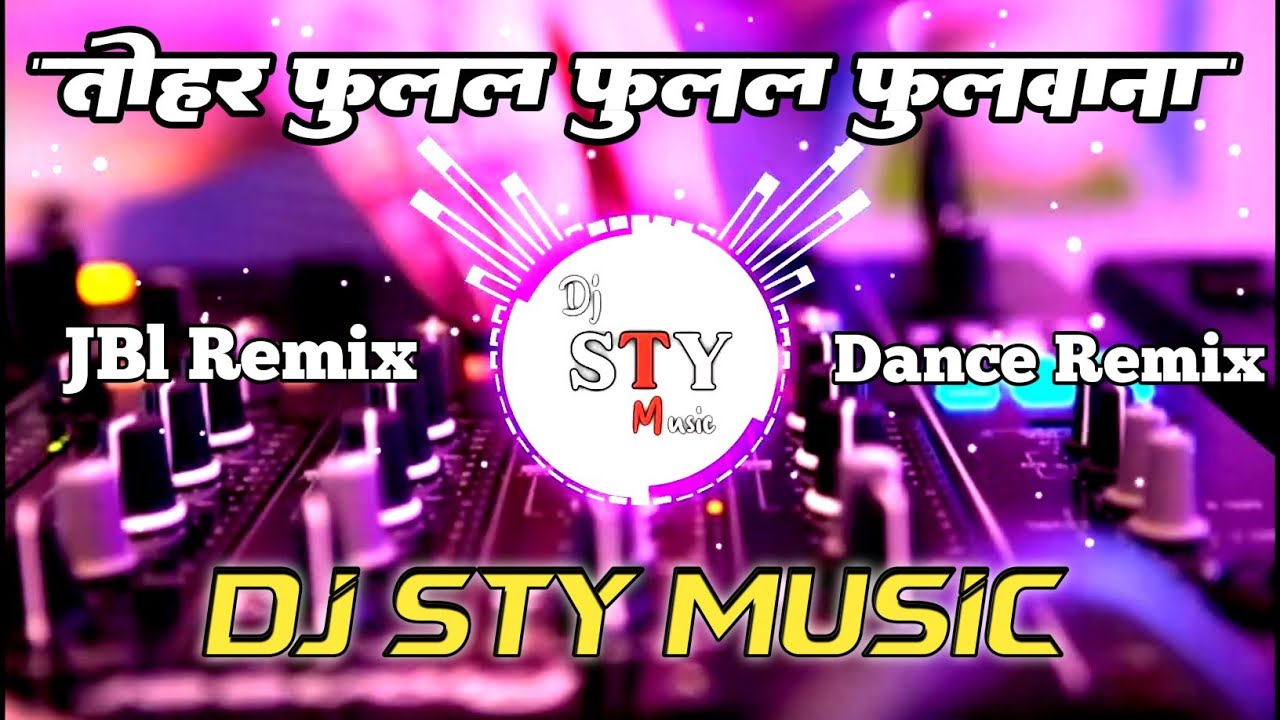 Tohar Fulal Fulal Fulaona (Remix) – Khesari Lal Yadav | DJ STY Music | Bhojpuri new song Dj Remix 