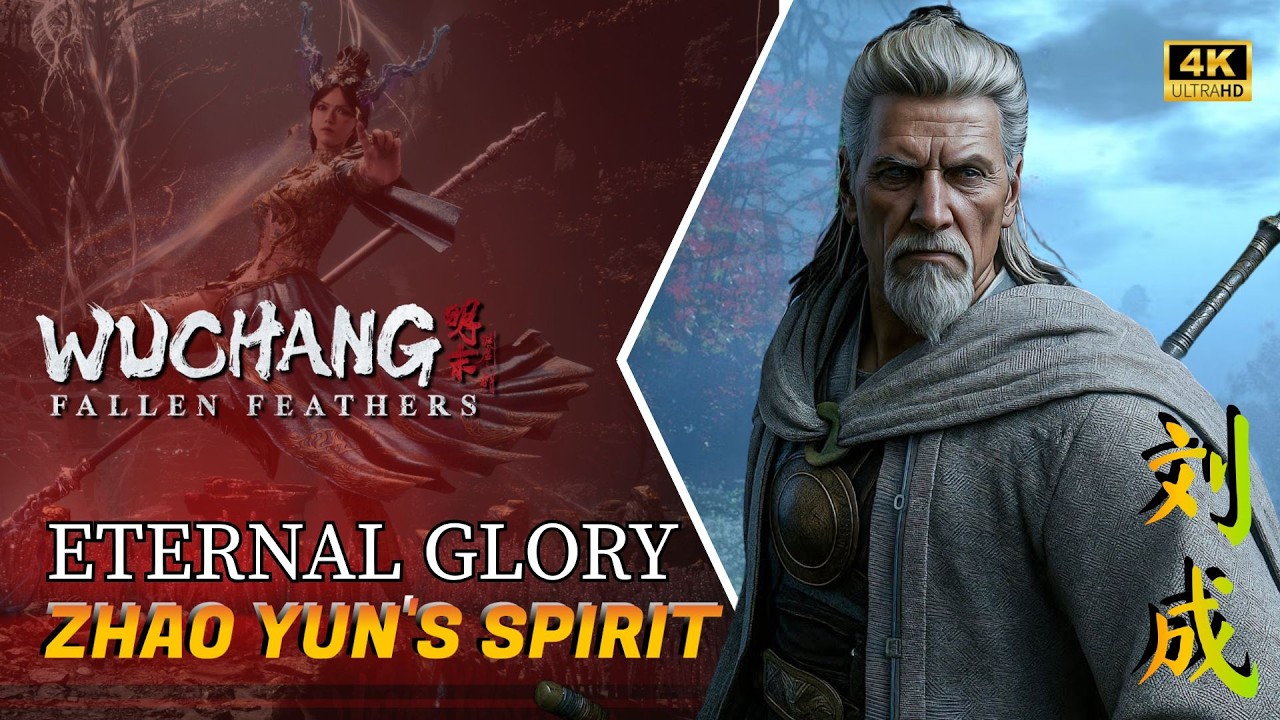 WUCHANG: Fallen Feathers - ZHAO YUN’S SPIRIT (Eternal Glory) Boss Fight | 4K Cinematic