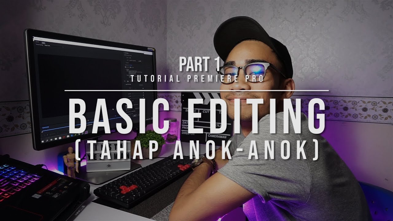 Tutorial Premiere Pro Tahap Anok-Anok (Beginner)