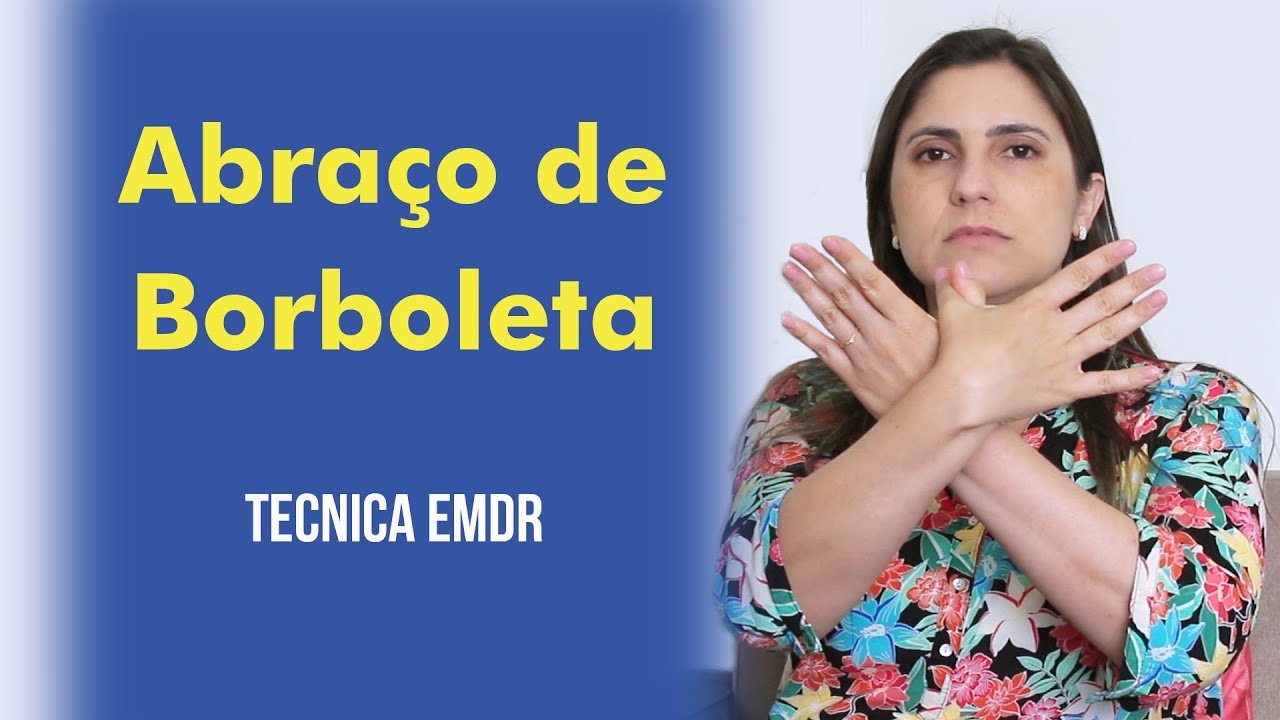 Abraço de Borboleta | Técnica EMDR