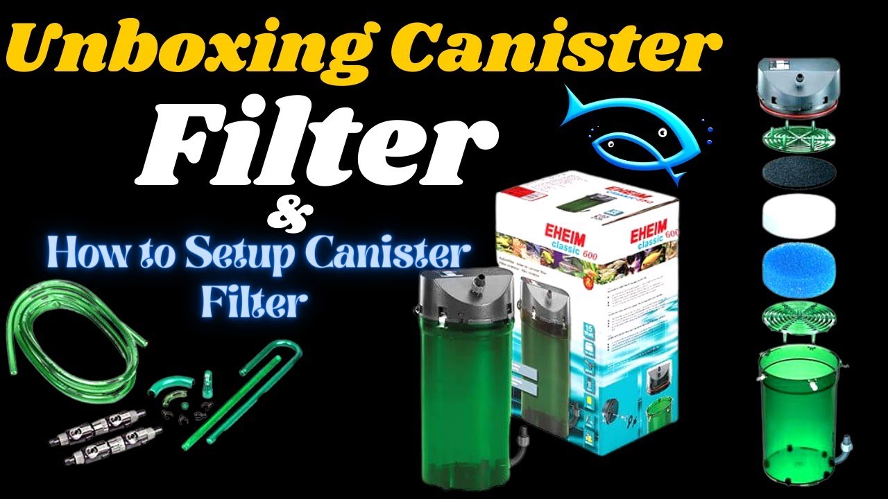 Unboxing Canister filter Eheim Classic 600 || How to Setup Canister Filter||Best Filter For Aquarium