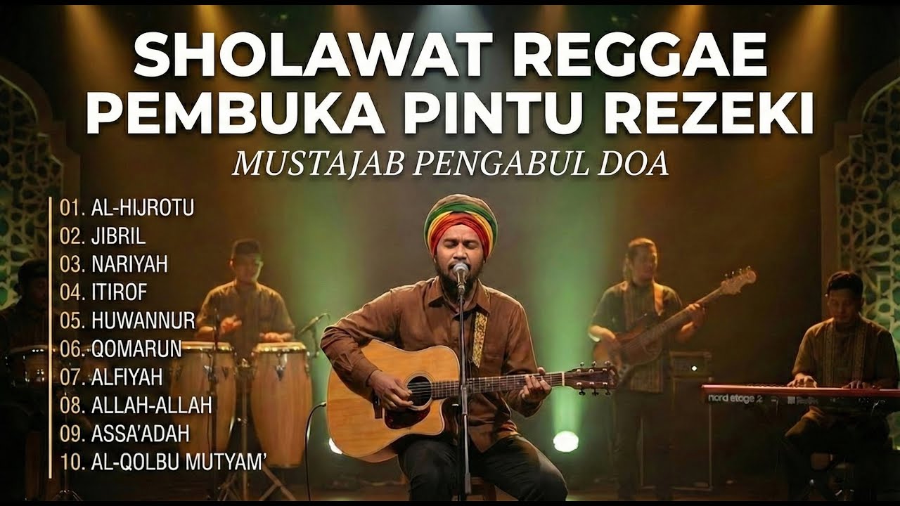 SHOLAWAT REGGAE PEMBUKA PINTU REZEKI — Doa Mustajab, Urusan Lancar (LIVE)