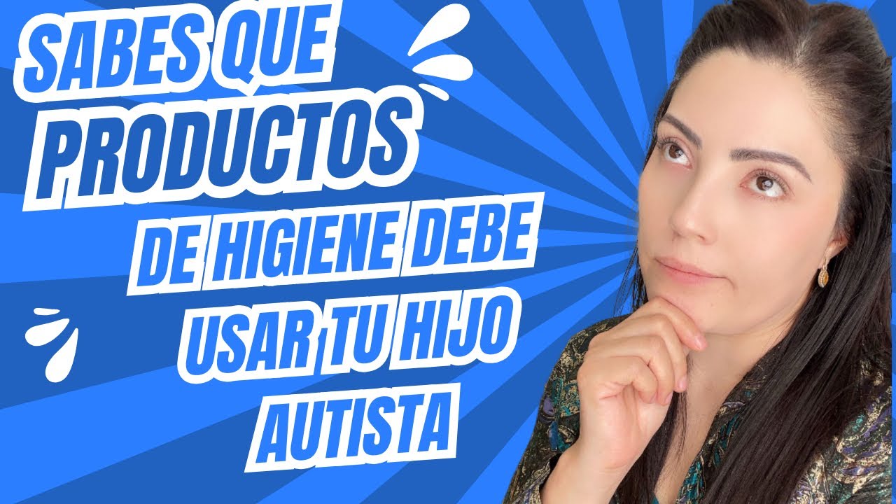 QUE PASTA DENTAL SHAMPOO Y ENJUAGE BUCAL DEBE USAR TU HIJO 💙AUTISTA💙 #autism #autismo #reels #reels