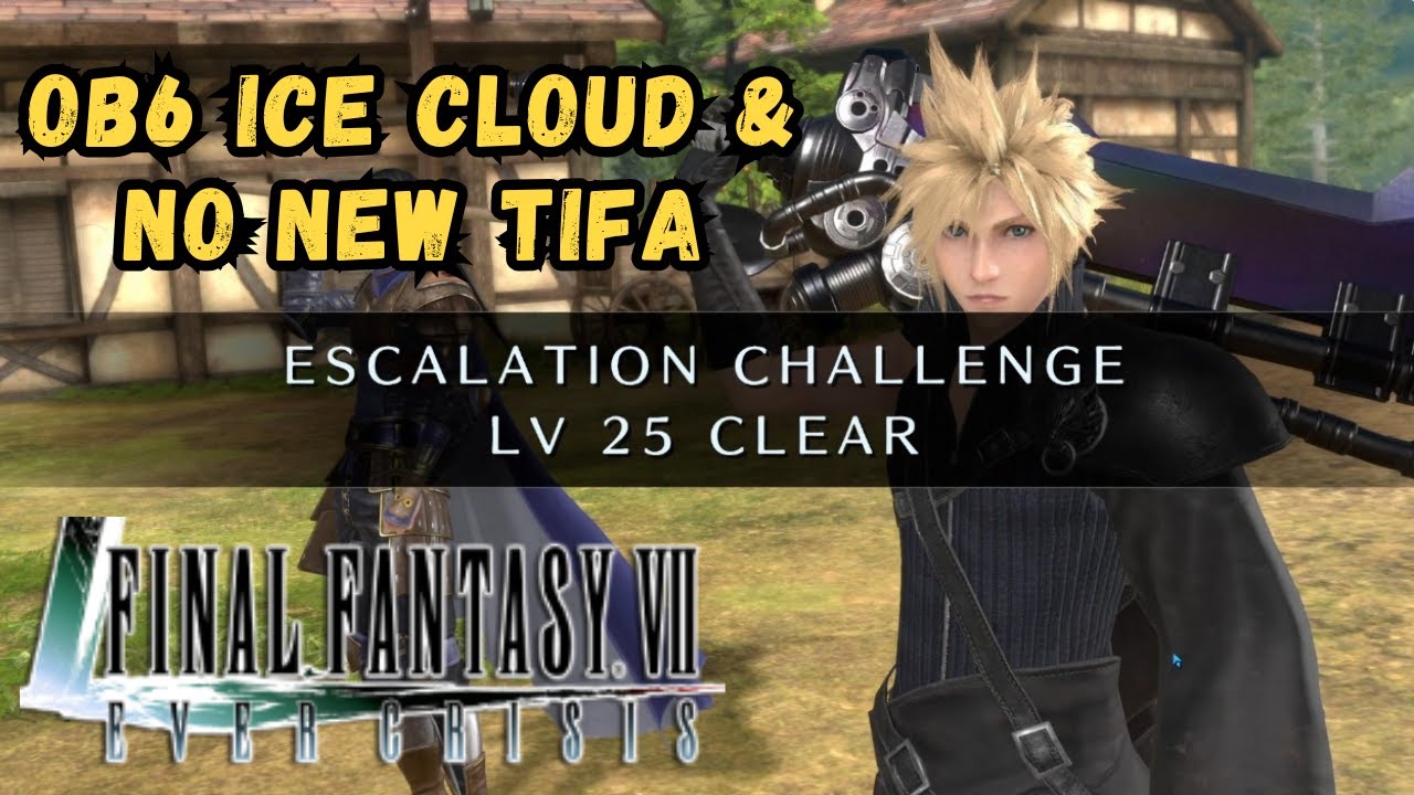 LIGHTNING ESCALATION Lvl 25 CLEAR w/ OB6 Ice Cloud - FF7 Ever Crisis