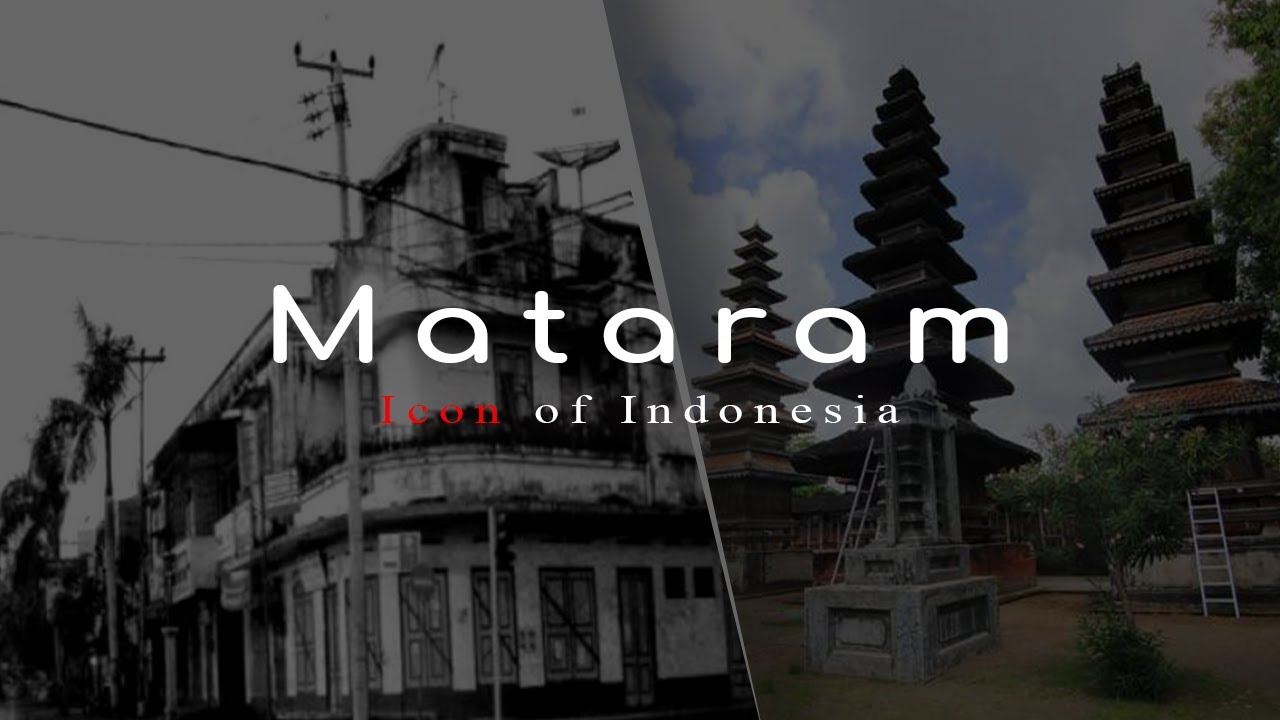 Jelajahi Kota Mataram, dari Sejarah hingga Wisata Populer || Icon of Indonesia