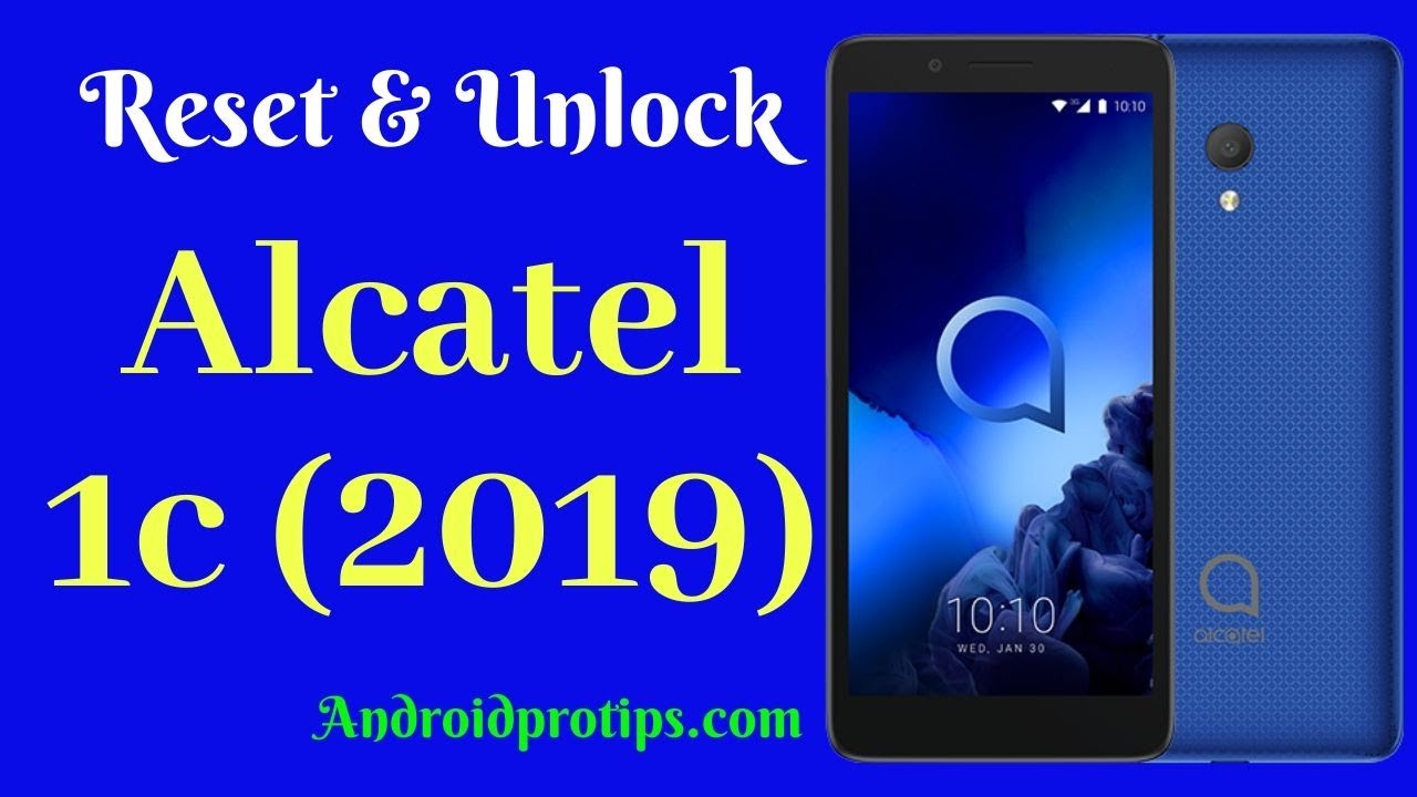 How to Reset & Unlock Alcatel 1c 2019
