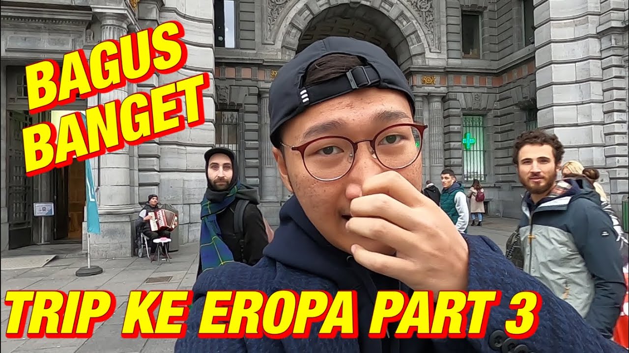 12 JAM DI BELGIA !!! (Eropa Barat) - Ngemper Abroad #33