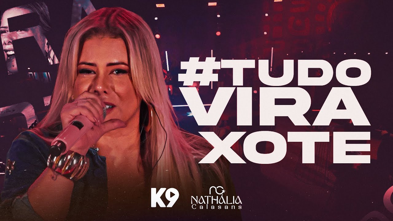 Nathália Calasans - Tudo Vira Xote (Show Completo)