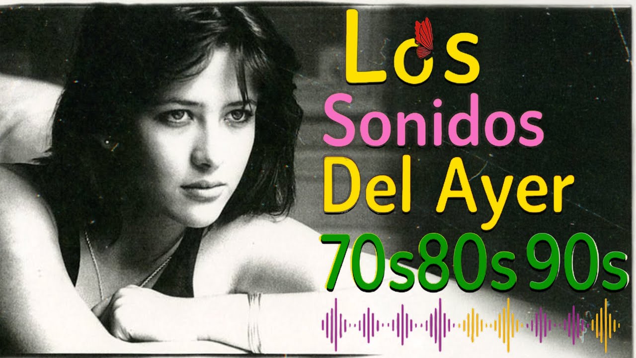 100 Canciones Romanticas Viejitas Pero Bonitas ~ Música Romántica de Todos Los Tiempos 70s 80s 90s