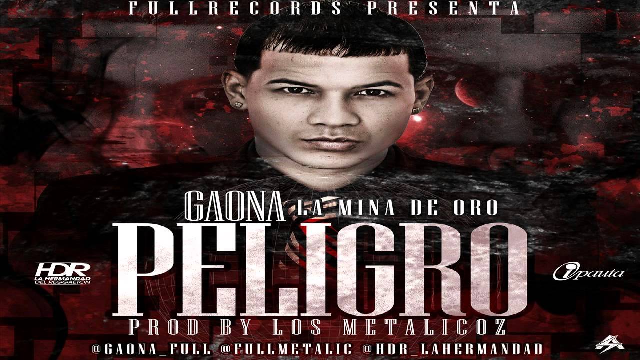 Gaona - Peligro ✓