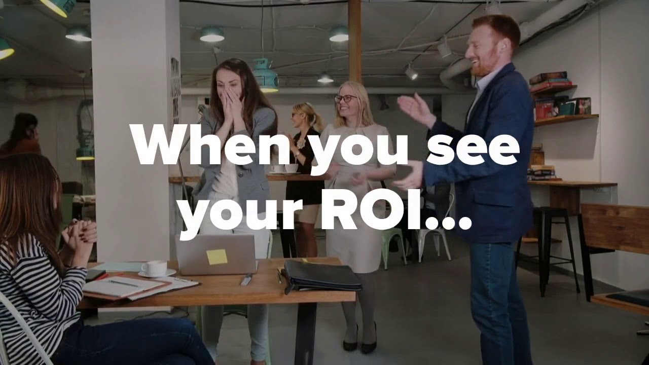 Positive ROI (Return on Investment): The feeling is so good!