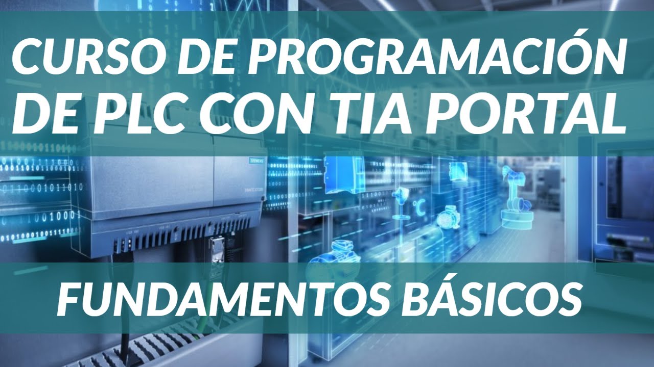 Para ser un PROFESIONAL🚀 con TIA PORTAL, primero APRENDE✅ los FUNDAMENTOS BÁSICOS de un PLC