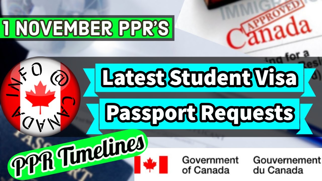 1 Nov PPR Timelines | Student Visa Updates | Latest Canada Visa Passport Requests | PPR Timelines