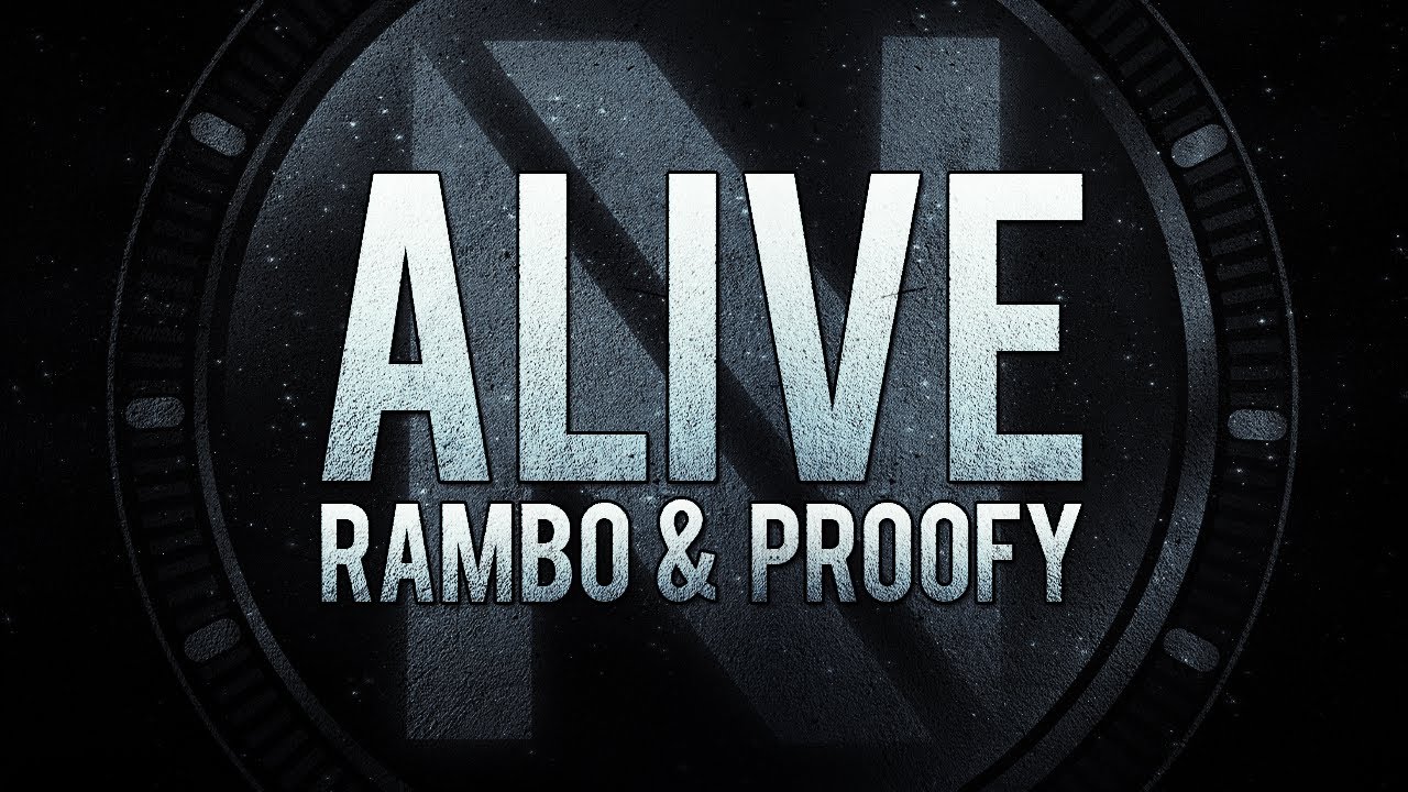 Alive Featuring Rambo & ProoFy | Edited by Henkie