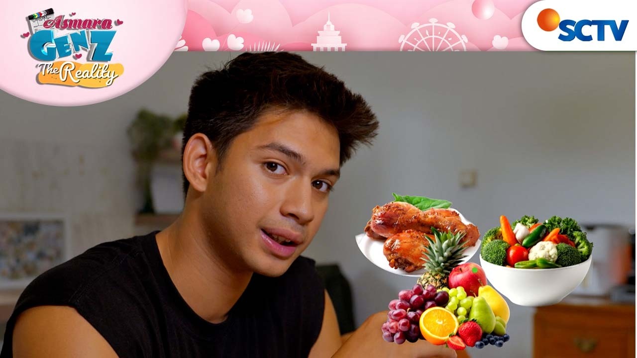Selain Gym, Ini Tips  Menu Makan dari Arya Mohan Agar Nutrisi Terpenuhi | Asmara Gen Z The Reality