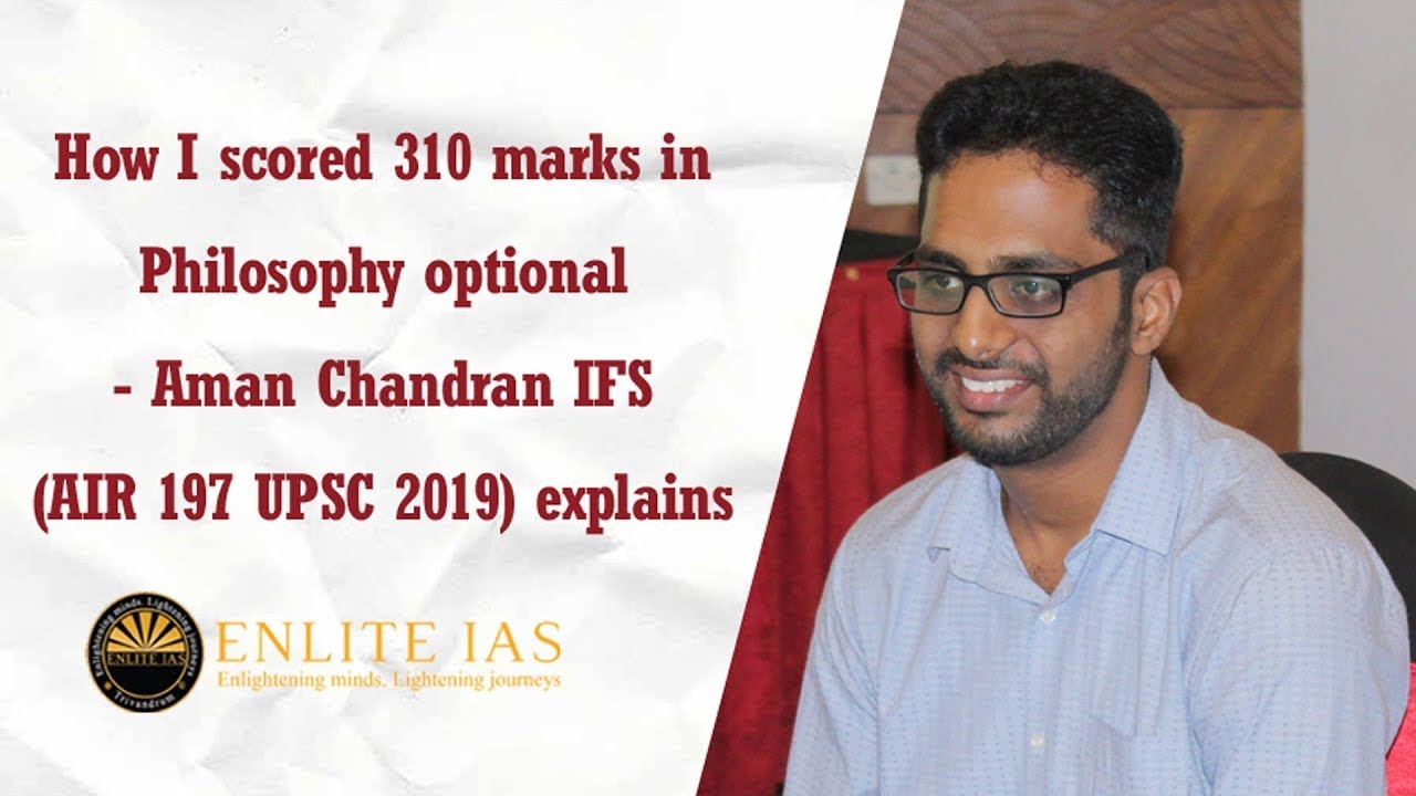 How I scored 310 marks in Philosophy Optional - K Aman Chandran IFS (AIR 197 UPSC 2019) explains