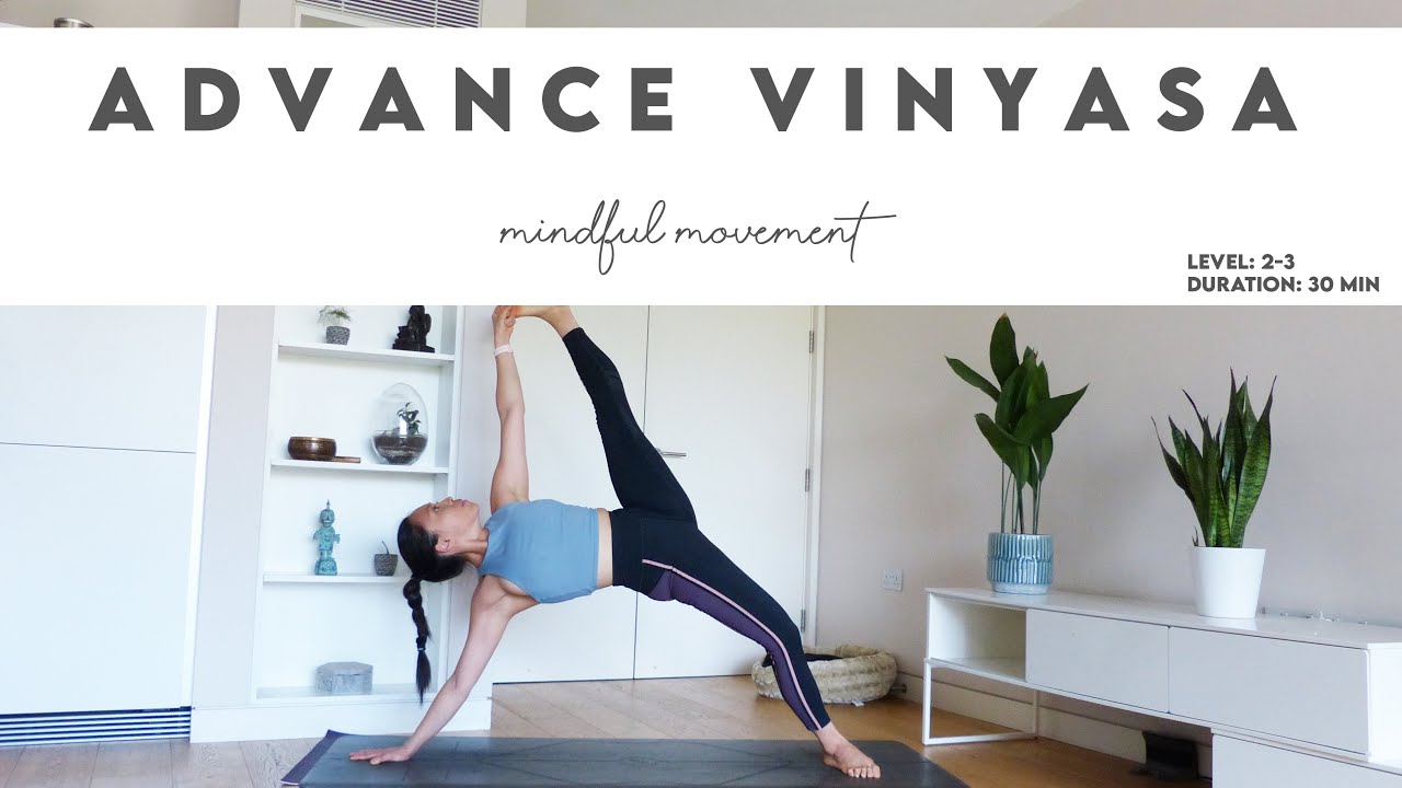 30-Min Advanced Vinyasa Flow Yoga | Mindful Movement | Lydia Lim Yoga