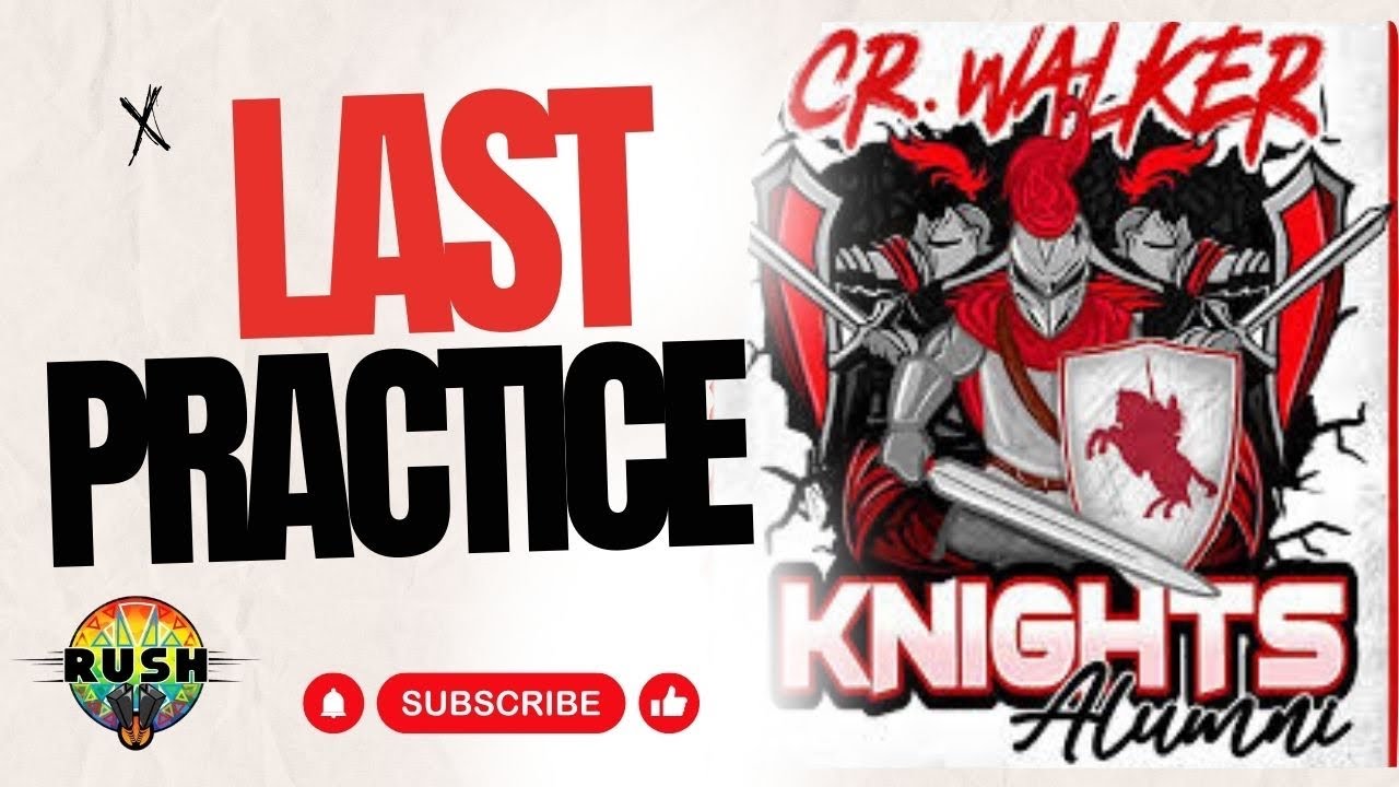 C.R. Walker Knights - Last Practice